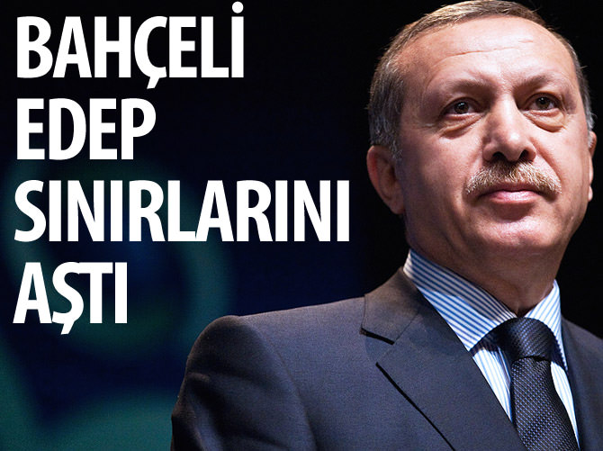 Erdoğan: Bahçeli edep sınırlarını aştı