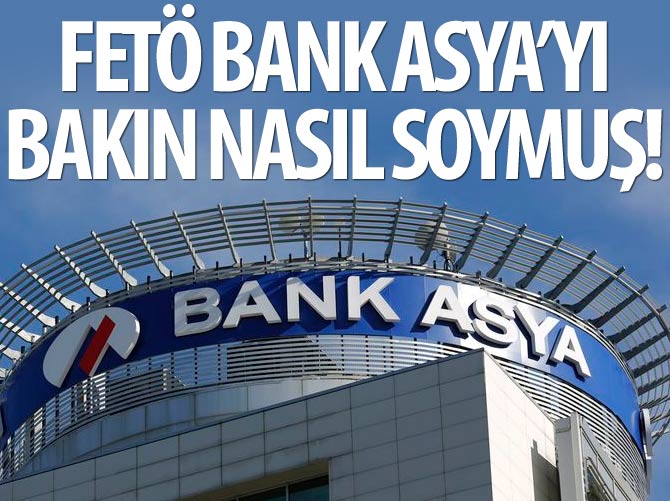 FETÖ, Bank Asya’yı sözlü teminatla soydu!
