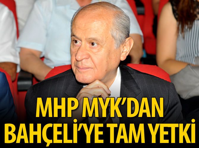 MHP MYK'dan Bahçeli'ye tam yetki