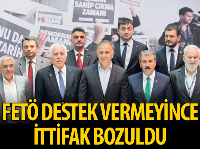 FETÖ destek vermeyince ittifak bozuldu!