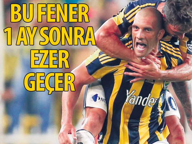 Bu Fener 1 ay sonra ezer geçer!