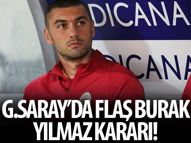 Burak Yılmaz'ın kaderi belli oldu