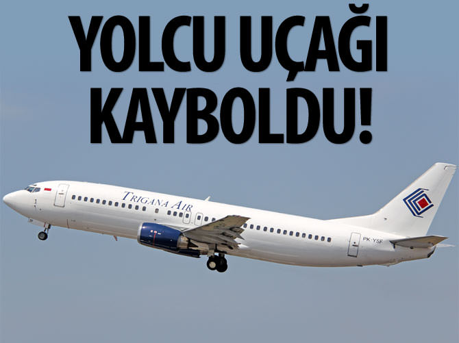 Endonezya'da yolcu uçağı kayboldu