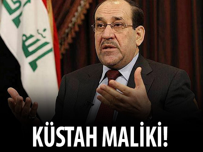 Maliki'den haddini aşan sözler!
