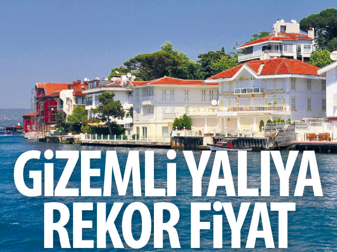 Gizemli yalıya rekor fiyat