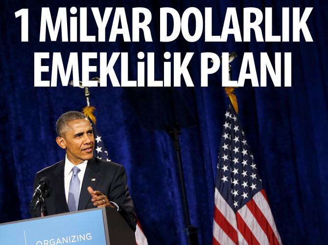 Obama için 1 milyar dolarlık emeklilik planı