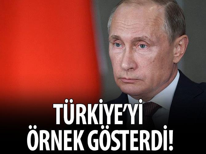 Putin, Türkiye'yi örnek gösterdi!