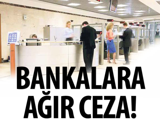 Gümrük Bakanlığı'ndan bankalara ağır ceza