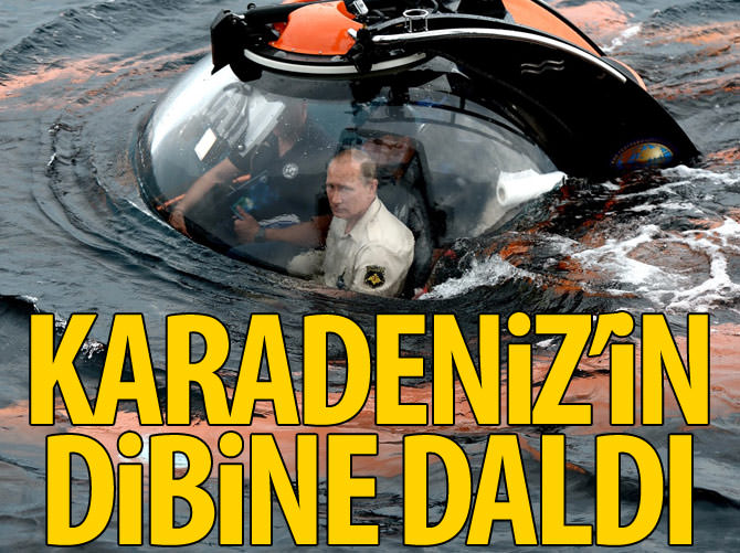 Putin Karadeniz'in dibine daldı