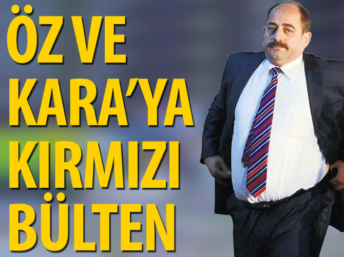 Zekeriya Öz ve Celal Kara hakkında kırmızı bülten