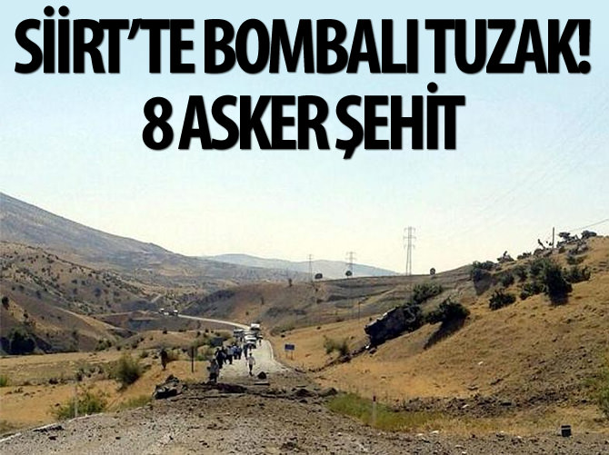 Siirt'te bombalı tuzak!