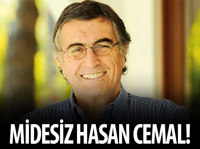 Midesiz Hasan Cemal!