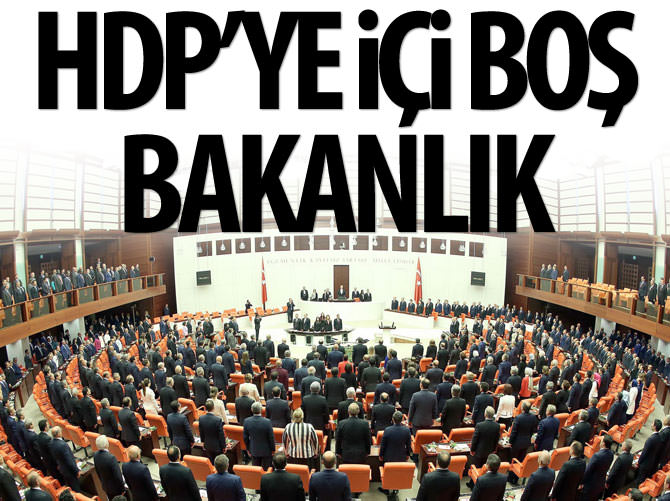 HDP'ye içi boş bakanlık