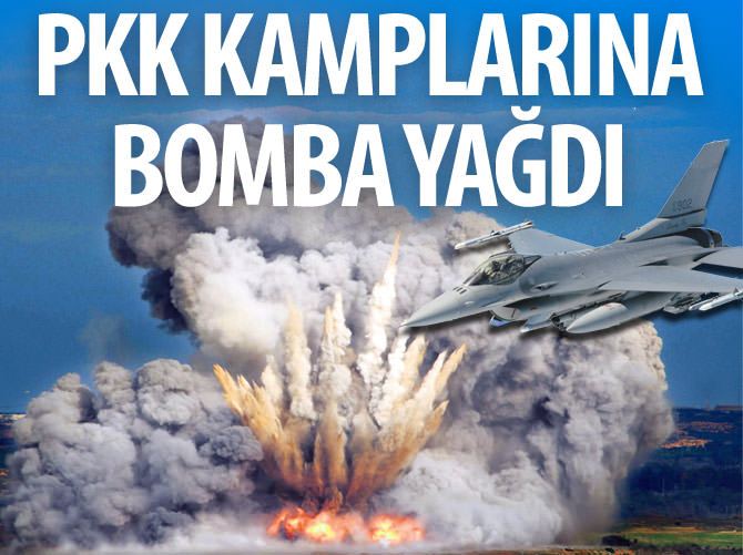 Türk jetlerinden PKK kamplarını bomba yağdı