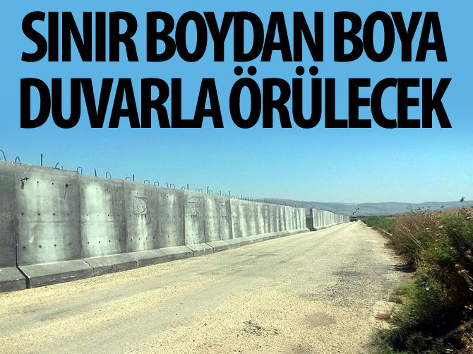 Reyhanlı sınırının tamamı duvarla örülecek