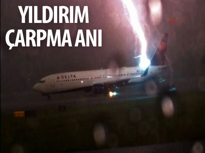 Uçağa yıldırım çarptığı anı