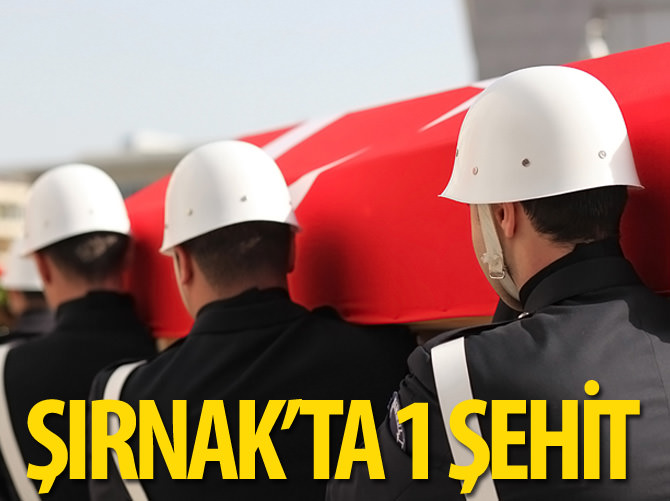 Şırnak'tan acı haber: Bir şehit