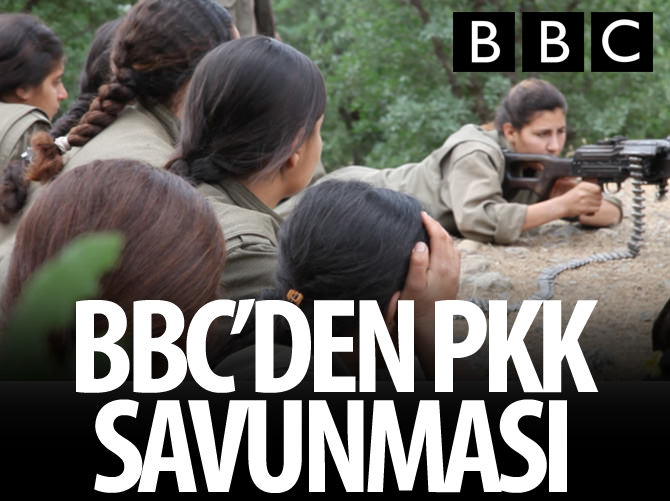 BBC PKK terörünü görmezden geliyor