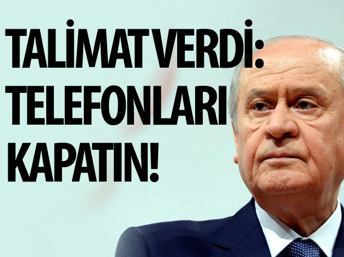 MHP talimat verdi: Telefonları kapatın