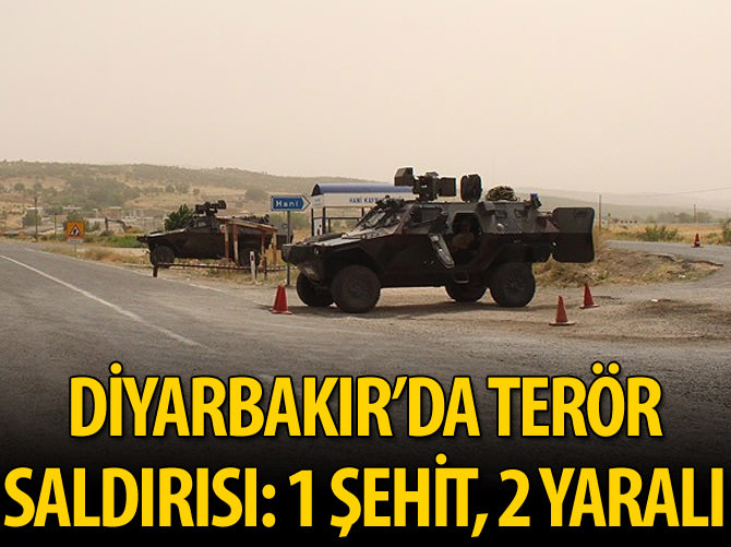 Diyarbakır'da hain saldırı: 1 şehit