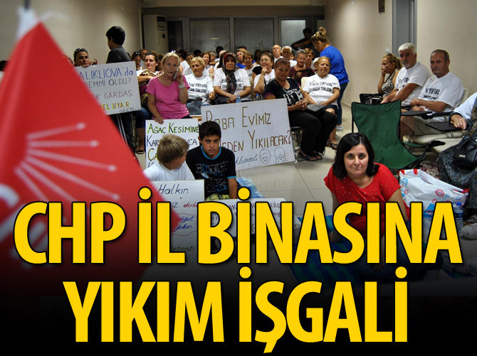 CHP il binasına işgal