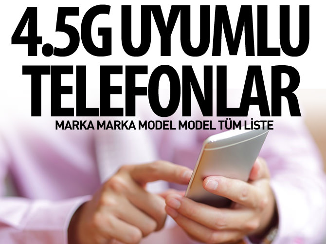4.5G uyumlu telefonlar