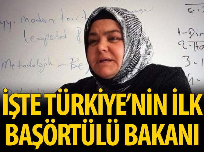 Türkiye'nin ilk başörtülü bakanı: Ayşen Gürcan