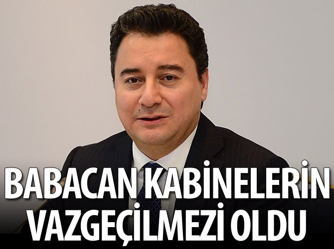 Babacan kabinelerin vazgeçilmezi oldu