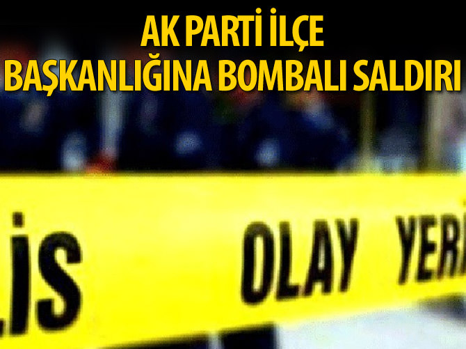 AK Parti Eyyübiye İlçe Başkanlığına bombalı saldırı