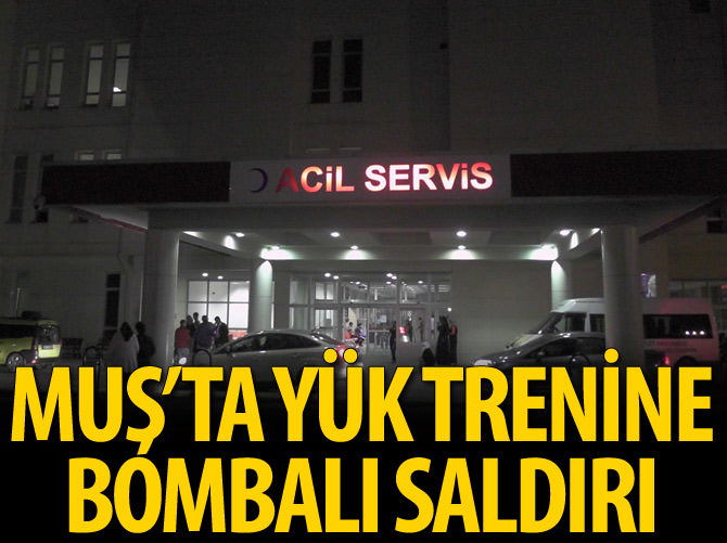 Muş'ta yük trenine bombalı saldırı