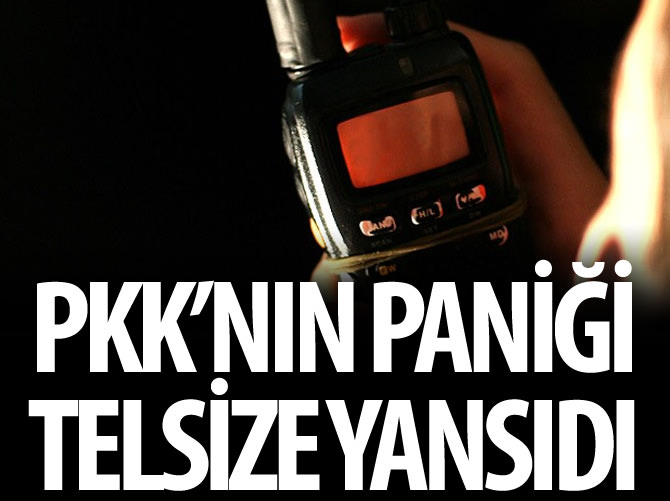 PKK'daki panik telsiz konuşmalarına yansıdı