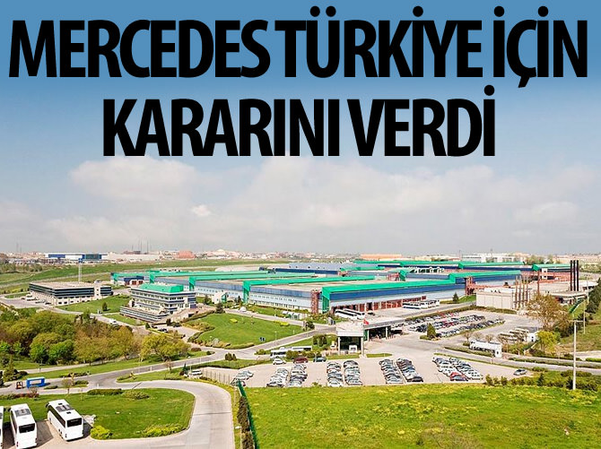 Mercedes, Türkiye için kararını verdi!