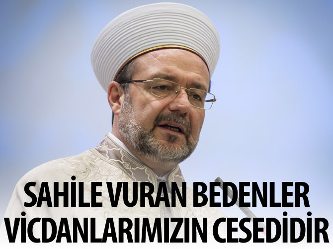 "Sahildeki bedenler vicdanlarımızın cesedi"