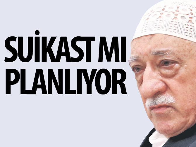 Suikast mı planlıyor!