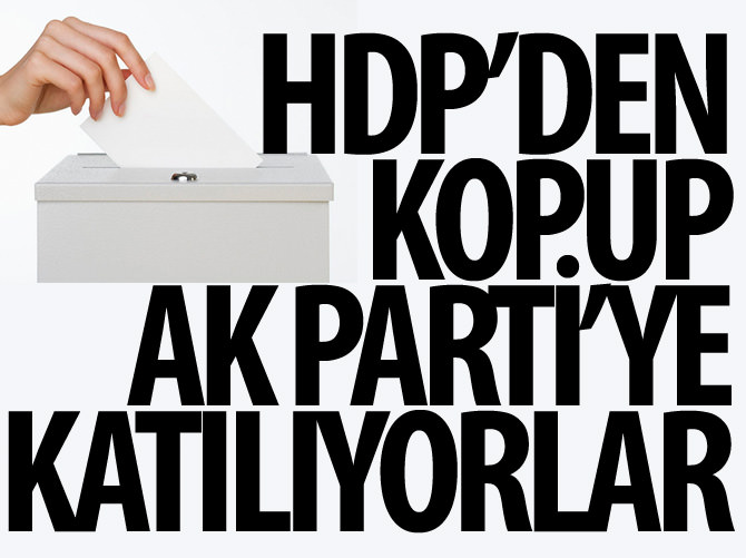 HDP'den kopup AK Parti'ye katılıyorlar