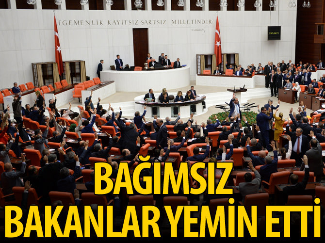 Bağımsız bakanlar yemin etti