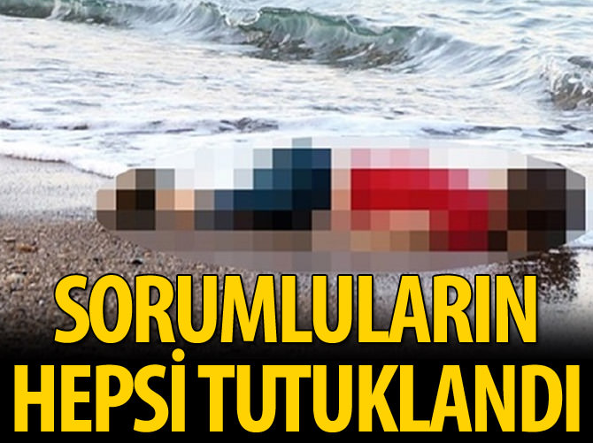 Sorumluların hepsi tutuklandı