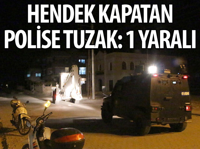 Hendek kapatan polise saldırı: 1 yaralı