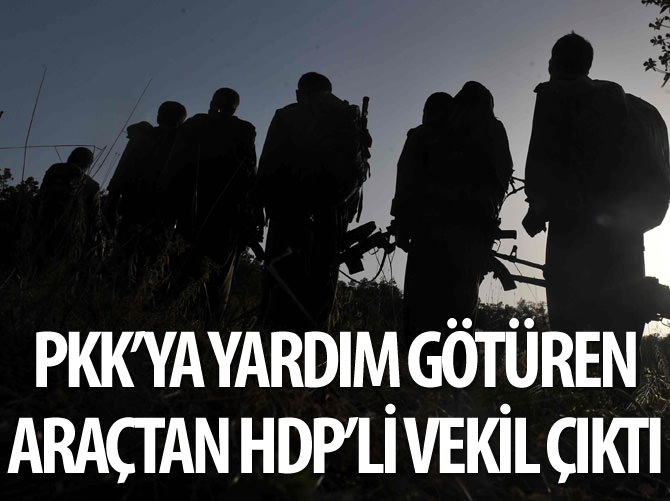 HDP'li vekilin PKK'ya erzak götürdüğü iddiası