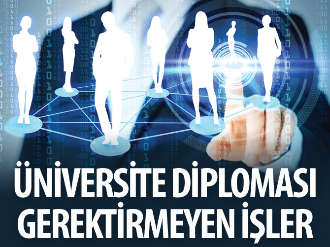 Yüksek öğrenim gerektirmeyen işler