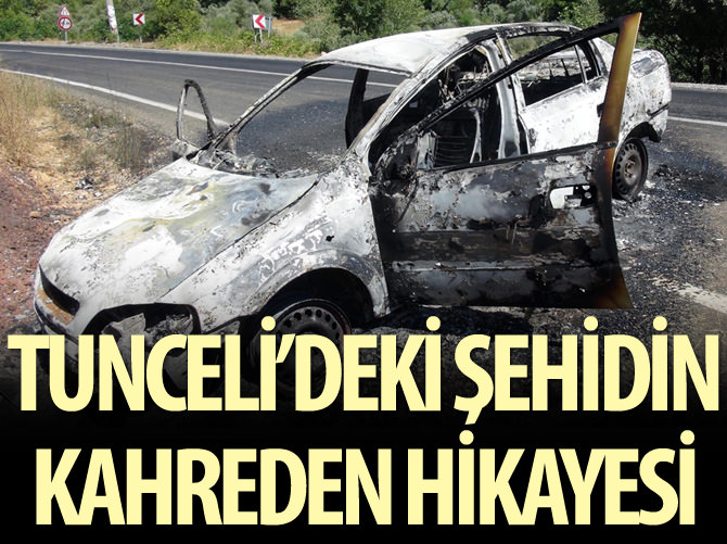 Tunceli'deki şehidin kahreden hikayesi
