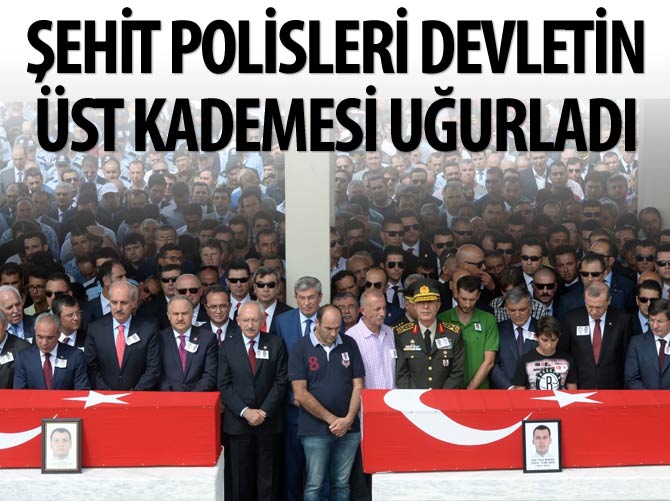 Şehit polisleri devletin üst kademesi uğurladı