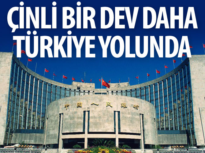 Bir Çinli dev daha Türkiye yolunda