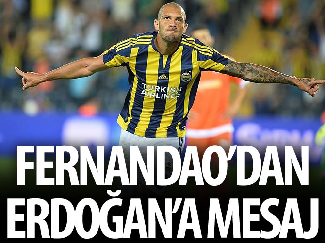 Fernandao'dan Erdoğan'a mesaj