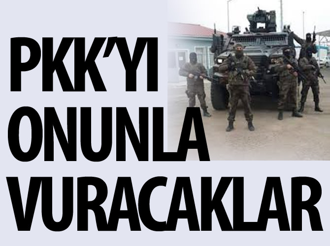 Özel harekatçılar PKK'yı onunla vuracak