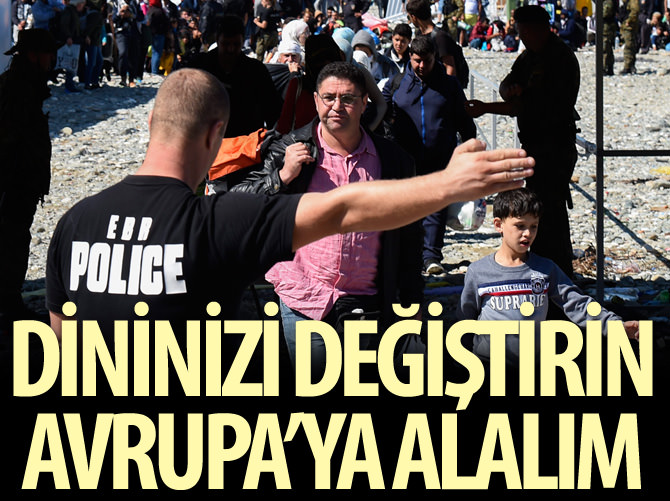 Dininizi değiştirin Avrupa'ya alalım