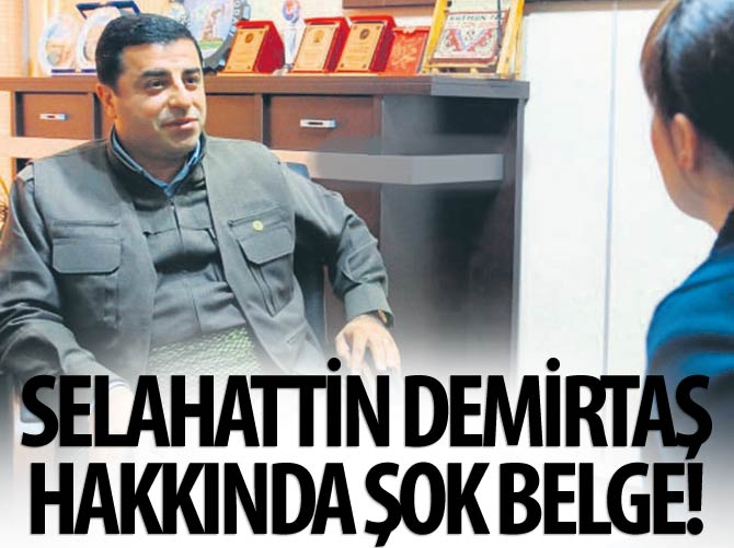 Selahattin Demirtaş hakkında şok belge