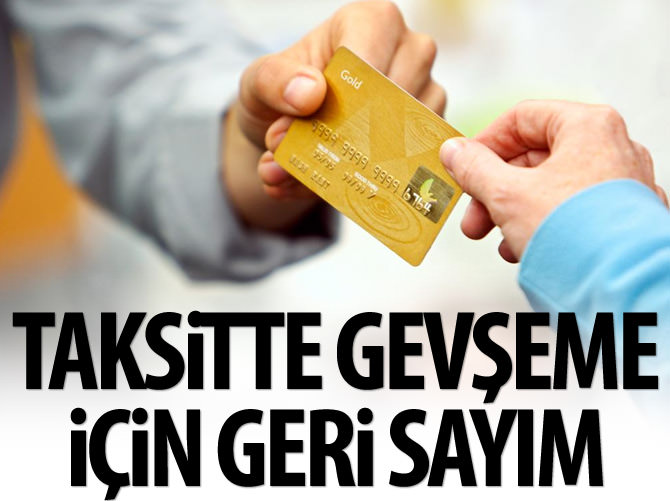 Taksitte gevşeme için geri sayım