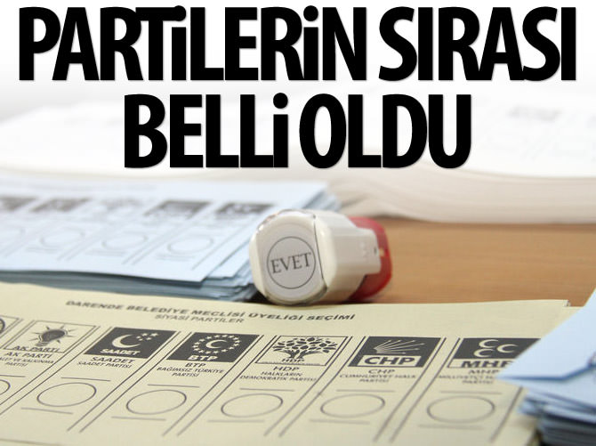 Partilerin oy pusulasındaki sırası belli oldu