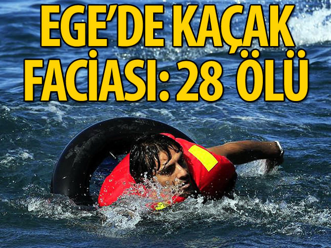 Ege'de kaçak faciası!